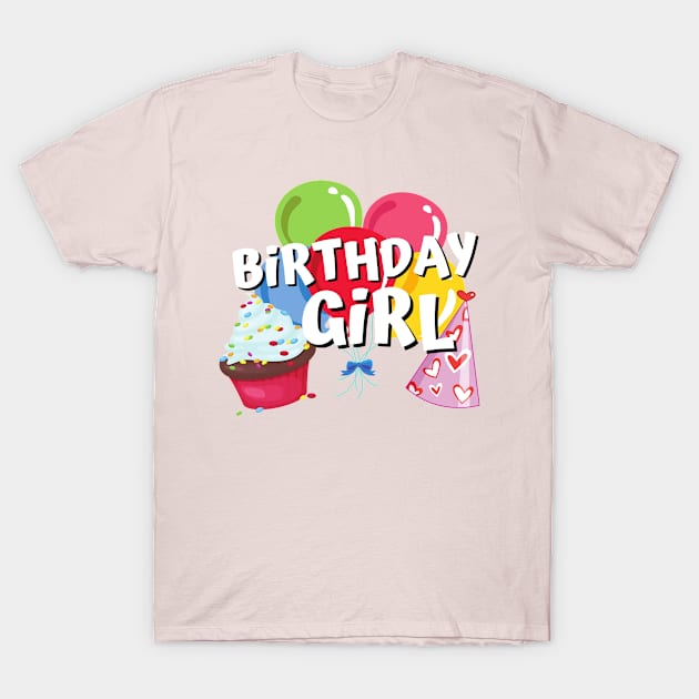 Birthday Girl T-Shirt by E.S. Creative